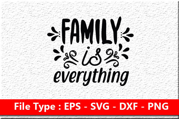 Doormat Svg Design, Family is Everything