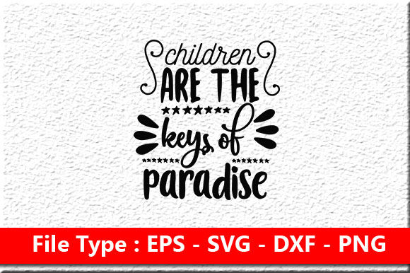 Family Svg Design, Children Are the Key