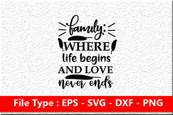 Family Where Life Begins and Love Never Ends Embroidery Design Review