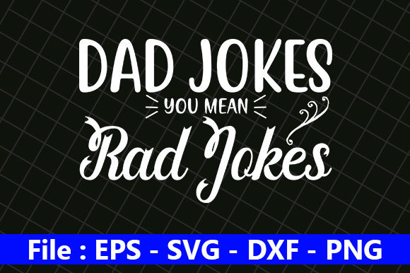 Father’s Day Svg Design, Dad Jokes: A Fun and Functional Embroidery Pick