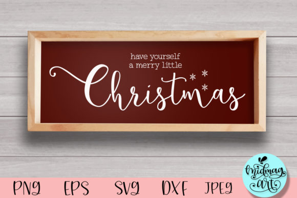 Have Yourself a Merry Christmas Sign Svg