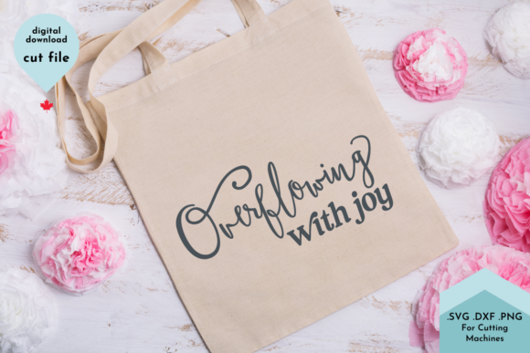 Overflowing with Joy, Gratitude Svg