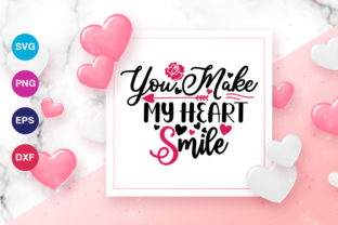 You Make My Heart Smile Svg
